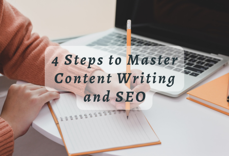 4 Steps to Master Content Writing and SEO
