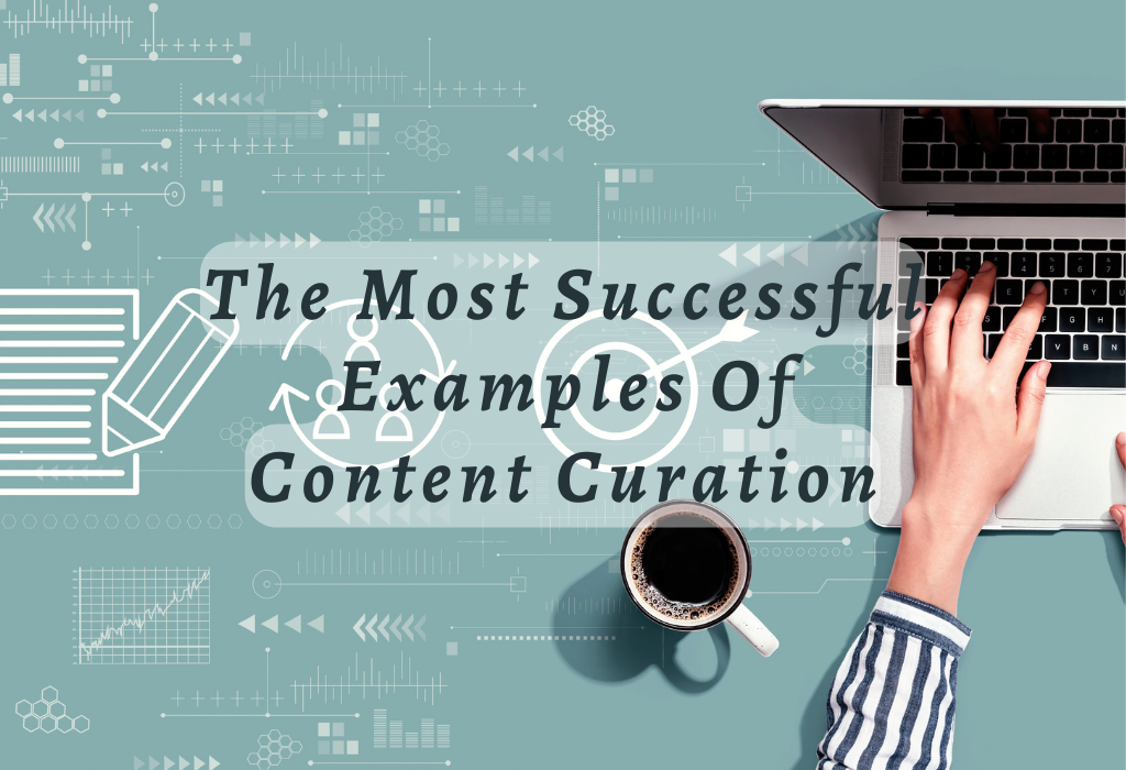 Examples Of Content Curation