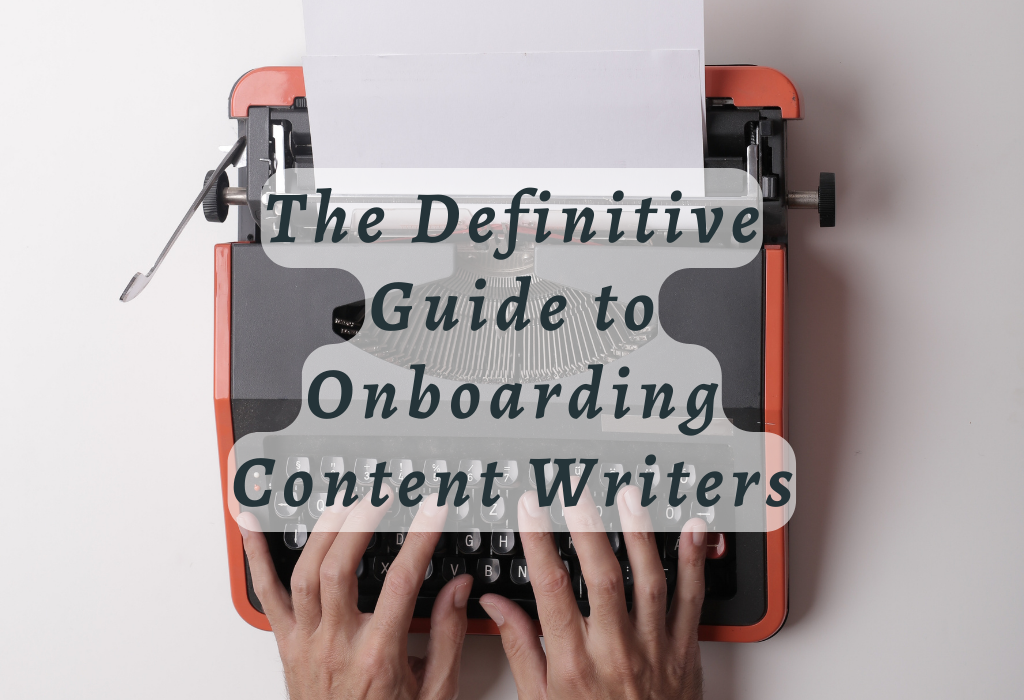 Onboarding Content Writers
