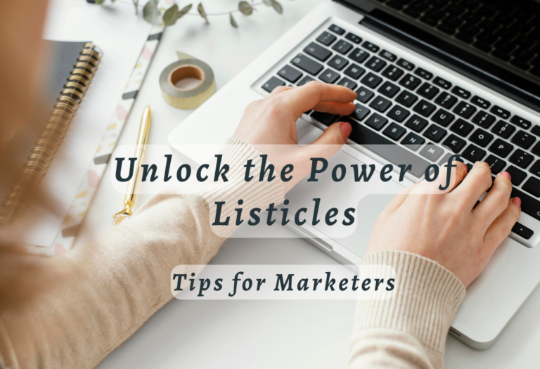 Unlock the Power of Listicles: Tips for Marketers