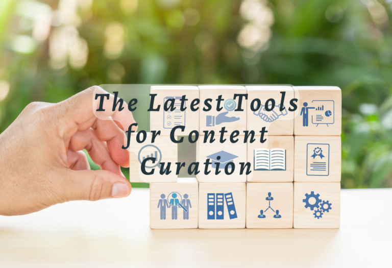 The Latest Tools for Content Curation